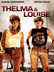 THELMA & LOUISE de Ridley Scott THELMA & LOUISE de Ridley Scott