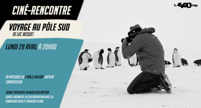 Ciné Rencontre VOYAGE AU PÔLE SUD